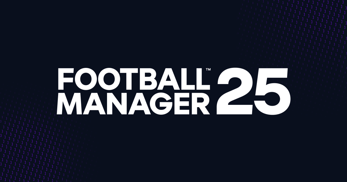 Football Manager 25 Delayed until March 2025 | Football Manager 2025